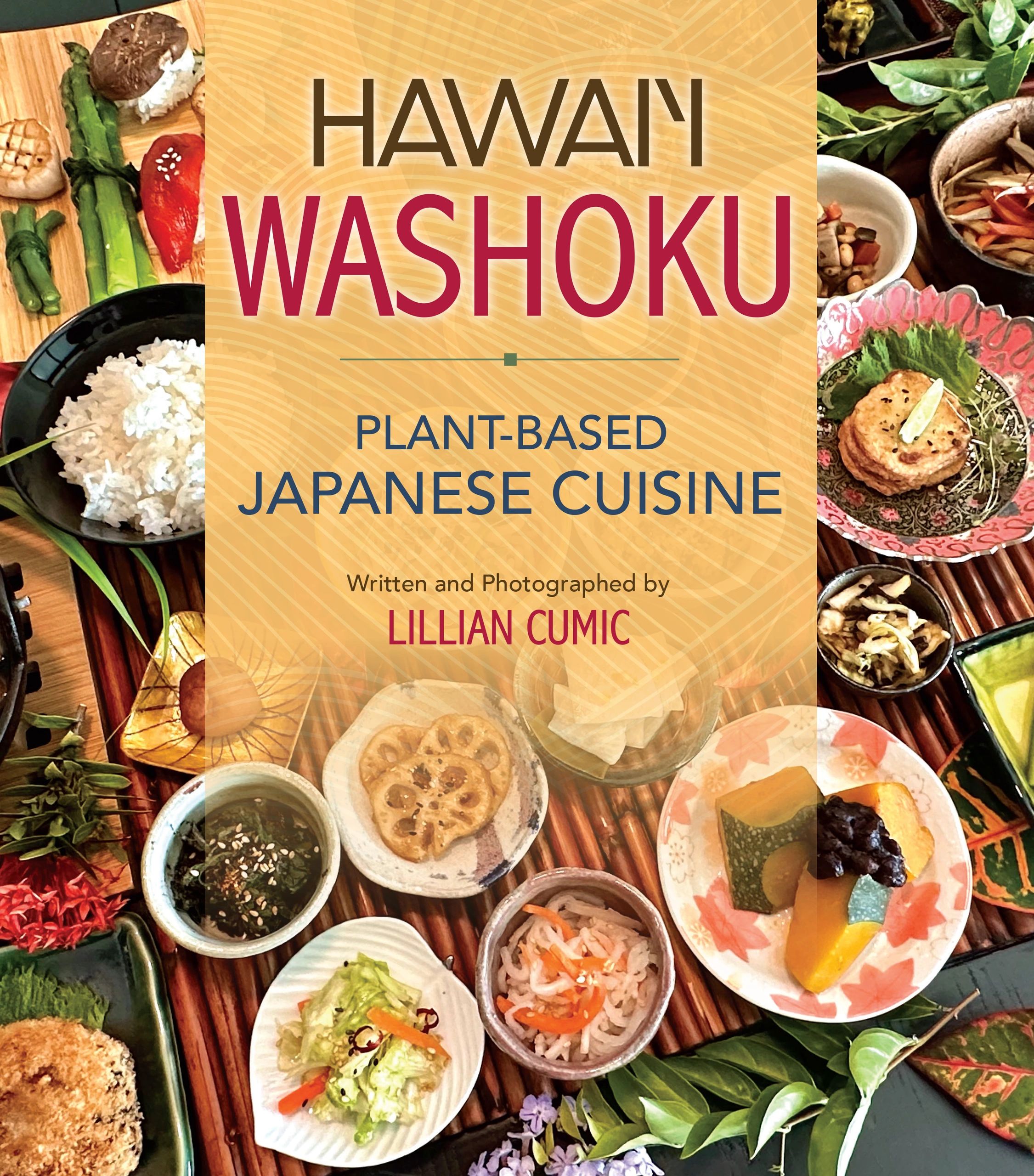 Lillian Cumic's NEW COOKBOOK HAWAI'I WASHOKU OCT 2023